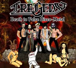 Tragedy (USA-2) : Death To False Disco-Metal